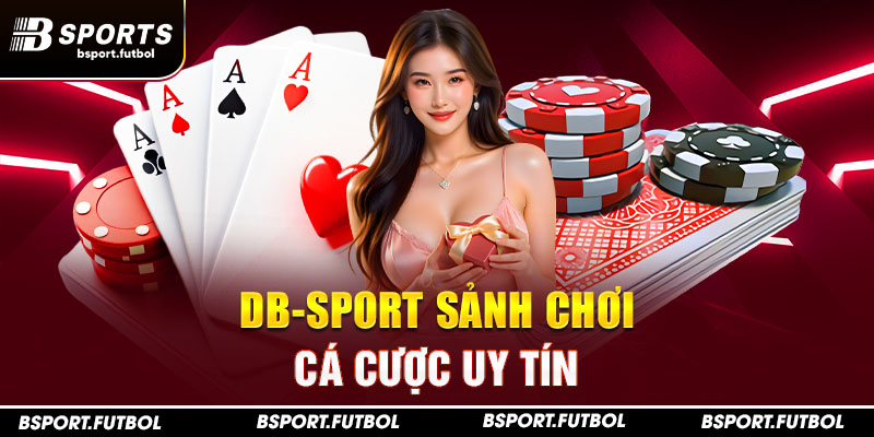 DB-Sport sảnh chơi cá cược uy tín