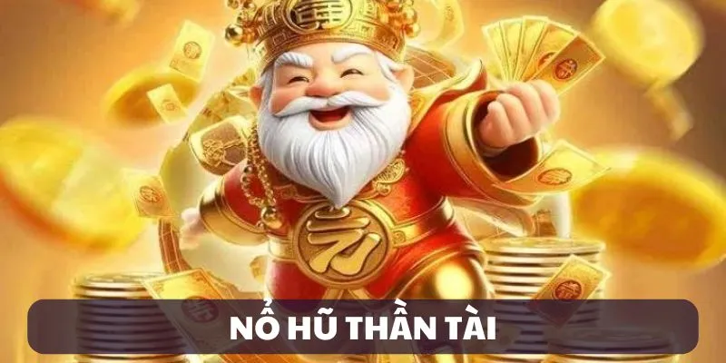 Nỗ hũ thần tài tại Bsport