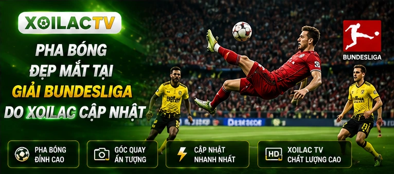 Pha bóng đẹp mắt tại giải Bundesliga do Xoilac cập nhật