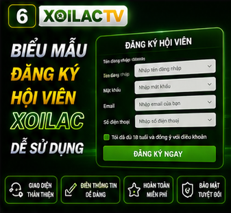 Biểu mẫu đăng ký hội viên XoiLac dễ sử dụng
