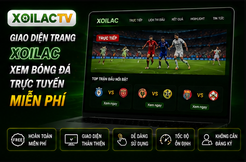 Giao diện trang Xoilac xem bóng đá trực tuyến miễn phí