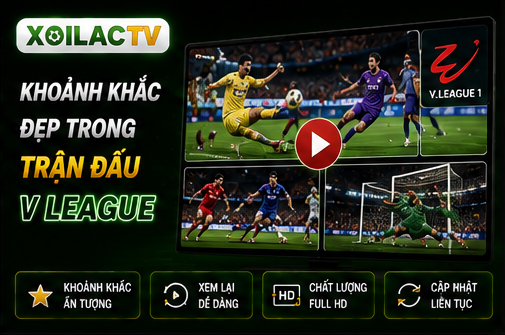 Khoảnh khắc đẹp trong trận đấu V League do Xoilac cập nhật